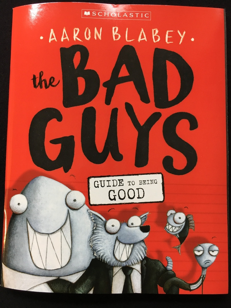 The Bad Guys Guide to Being Good