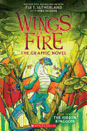 Hidden Kingdom (Wings of Fire Graphic Novel #3): A Graphix Book, Volume 3