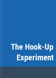 The Hook-Up Experiment