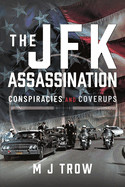 JFK Assassination: Conspiracies and Coverups
