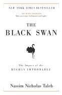 Black Swan: Second Edition: The Impact of the Highly Improbable: With a New Section: "On Robustness and Fragility"