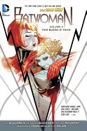 Batwoman Vol. 4: This Blood Is Thick (the New 52) (Revised)
