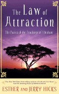 Law of Attraction: The Basics of the Teachings of Abraham