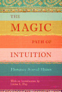 Magic Path of Intuition