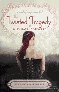 Twisted Tragedy of Miss Natalie Stewart
