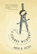 Strange Wilderness: The Lives of the Great Mathematicians