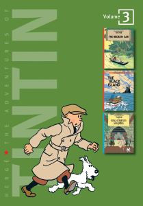The Adventures of Tintin: Volume 3: Tintin and the Broken Ear, The Black Island & King Ottokar's Sceptre