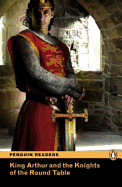 King Arthur and the Knights of the Round Table, Level 2, Penguin Readers (Revised)