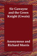 Sir Gawayne and the Green Knight (Gwain)
