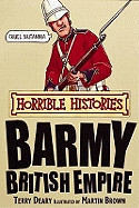 Barmy British Empire. Terry Deary (Revised)