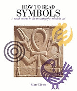 How to Read Symbols: A Crash Course in the Meaning of Symbols in Art