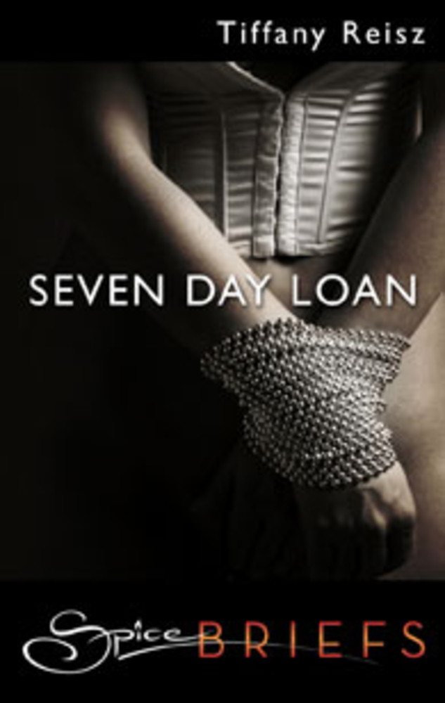 Seven Day Loan (Mills & Boon Spice Briefs)