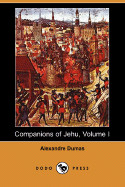 Companions of Jehu, Volume I (Dodo Press)