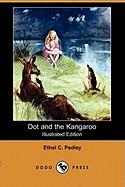 Dot and the Kangaroo (Illustrated Edition) (Dodo Press)