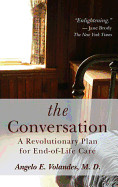 Conversation: A Revolutionary Plan for End-Of-Life Care