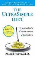 Ultrasimple Diet: Kick-Start Your Metabolism and Safely Lose Up to 10 Pounds in 7 Days