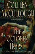 October Horse: A Novel of Caesar and Cleopatra