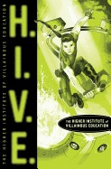 H.I.V.E.: Higher Institute of Villainous Education (Reprint)