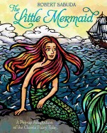 Little Mermaid: A Pop-Up Adaptation of the Classic Fairy Tale