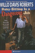 Baby-Sitting Is a Dangerous Job (Turtleback School & Library)