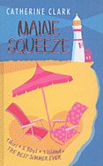 Maine Squeeze (Turtleback School & Library)