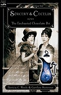 Sorcery and Cecelia or the Enchanted Chocolate Pot (Turtleback School & Library)