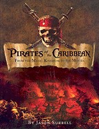 Pirates of the Caribbean: From the Magic Kingdom to the Movies (Turtleback School & Library)