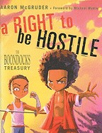 Right to Be Hostile: The Boondocks Treasury (Turtleback School & Library)
