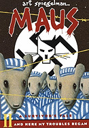 Maus a Survivors Tale: And Here My Troubles Begin (Turtleback School & Library)