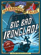 Big Bad Ironclad!: A Civil War Steamship Showdown
