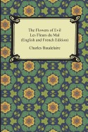 Flowers of Evil / Les Fleurs Du Mal (English and French Edition)