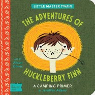 Adventures of Huckleberry Finn: A Camping Primer