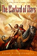 Warlord of Mars: John Carter of Mars, Book Three