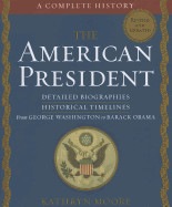American President: A Complete History (Revised, Updated)