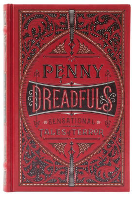 Penny Dreadful Sensational Tales of Terror