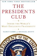 Presidents Club: Inside the World's Most Exclusive Fraternity