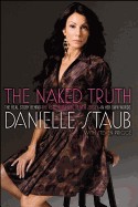 Naked Truth: The Real Story Behind the Real Housewife of New Jersey--In Her Own Words