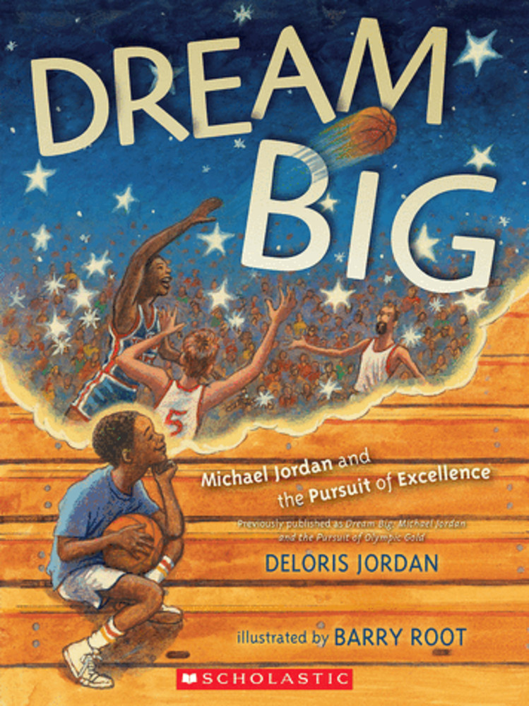 Dream Big: Michael Jordan and the Pursuit of Excellence