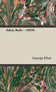 Adam Bede - (1859)