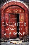Daughter of Smoke and Bone. Laini Taylor