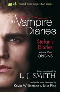 Origins. Based on the Novels by L.J. Smith and the TV Series Developed by Kevin Williamson and Julie Plec