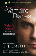 Stefan's Diaries 2: Bloodlust. by L.J. Smith