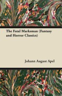 Fatal Marksman (Fantasy and Horror Classics)
