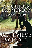 Mother's Day Murder: Donna's Story