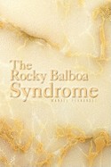 Rocky Balboa Syndrome