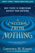 Universe from Nothing: Why There Is Something Rather Than Nothing