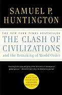 Clash of Civilizations and the Remaking of World Order