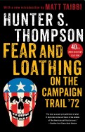 Fear and Loathing on the Campaign Trail '72 (Anniversary)