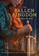 Fallen Kingdom: Book Three of the Falconer Trilogy