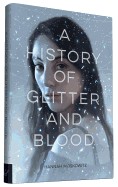 History of Glitter and Blood